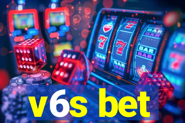 v6s bet